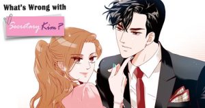 Review of What's Wrong with Secretary Kim? Romance With a Hidden Past